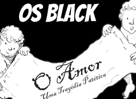 Os Black – O Amor