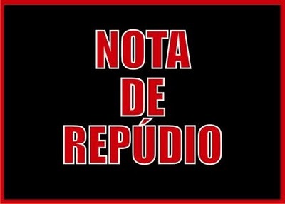 Centro de Referência e Conselho Estadual de Direitos Humanos e Cidadania: Nota de Repúdio